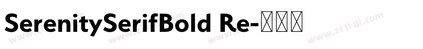 SerenitySerifBold Re字体转换